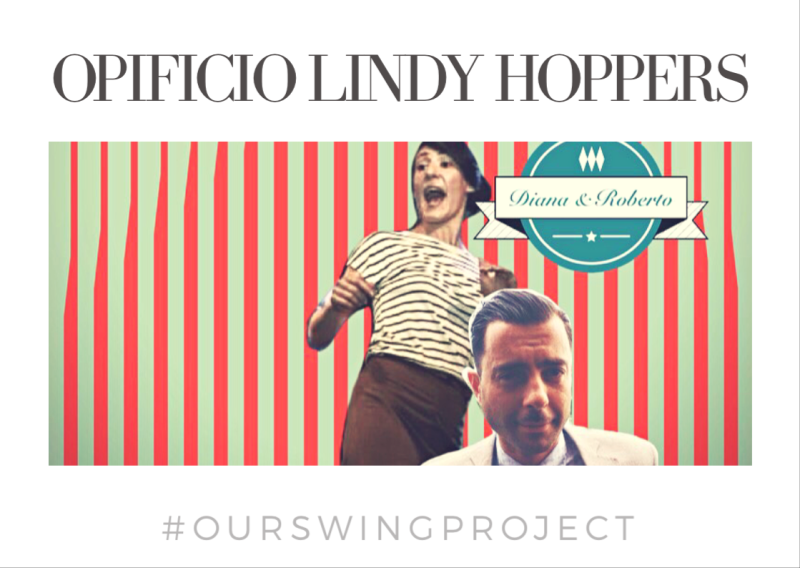 opificio, opificio lindy hoppers, swing circus, swing roma, swing, lindy hop, lindy hop roma, balboa, balboa roma, corsi lindy hop roma, corsi swing roma, corsi balboa roma, diana florindi, roberto alaia